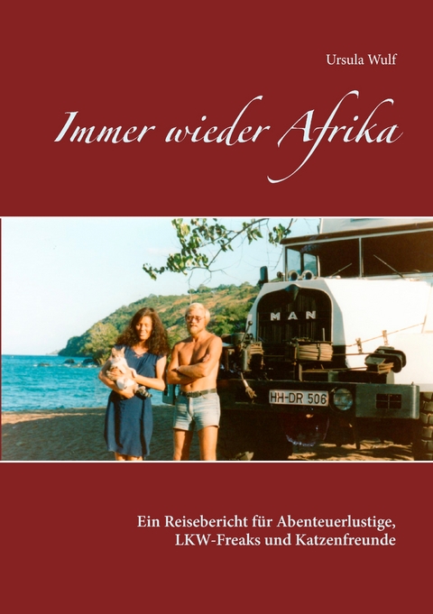 Immer wieder Afrika - Ursula Wulf