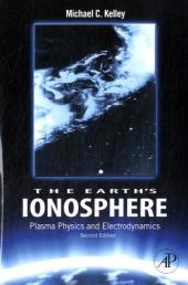 The Earth's Ionosphere - Michael C. Kelley