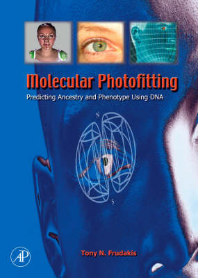 Molecular Photofitting - Tony Frudakis Ph.D.