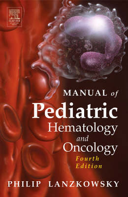 Manual of Pediatric Hematology and Oncology - 