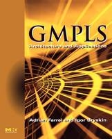 GMPLS - Adrian Farrel, Igor Bryskin