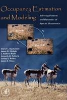 Occupancy Estimation and Modeling - Darryl I. MacKenzie, James D. Nichols, J. Andrew Royle, Kenneth H. Pollock, Larissa Bailey