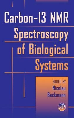 Carbon-13 NMR Spectroscopy of Biological Systems - 