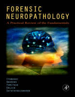 Forensic Neuropathology - Hideo H. Itabashi MD, John M. Andrews MD, Uwamie Tomiyasu MD, Stephanie S. Erlich MD, Lakshmanan Sathyavagiswaran MD