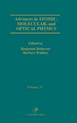 Advances in Atomic, Molecular, and Optical Physics - Benjamin Bederson, Herbert Walther