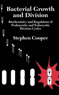 Bacterial Growth and Division - Stephen Cooper