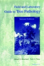 Field and Laboratory Guide to Tree Pathology - Robert O. Blanchard, Terry A. Tattar