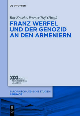 Franz Werfel und der Genozid an den Armeniern - 