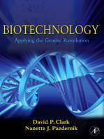 Biotechnology - David P. Clark, Nanette J. Pazdernik