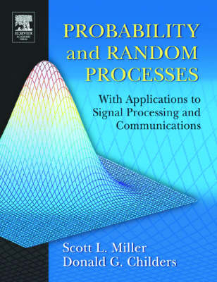 Probability and Random Processes - Scott Miller, Donald Childers
