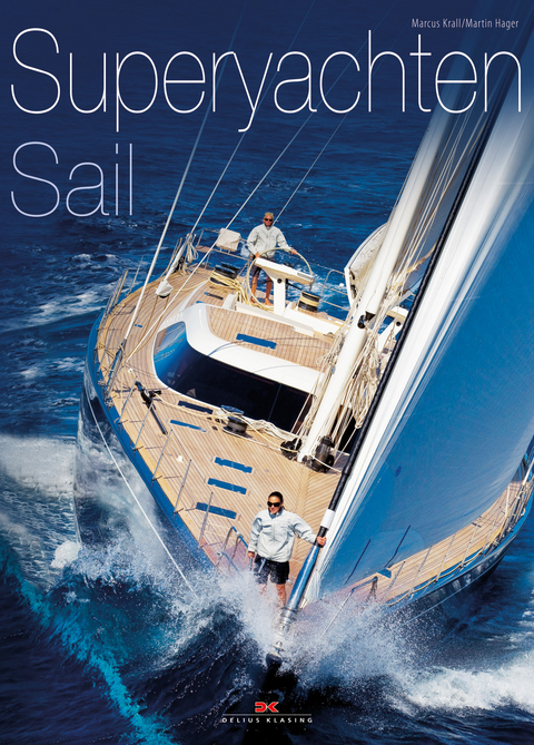 Superyachten Sail - Marcus Krall, Martin Hager