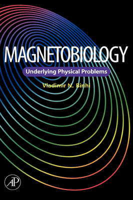 Magnetobiology - Vladimir N. Binhi