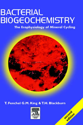 Bacterial Biogeochemistry - Tom Fenchel, Henry Blackburn, Gary M. King