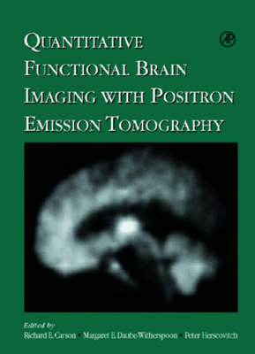 Quantitative Functional Brain Imaging with Positron Emission Tomography - 