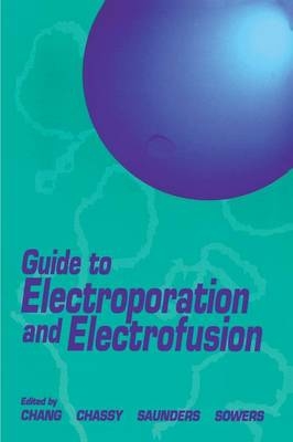 Guide to Electroporation and Electrofusion - 