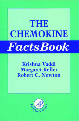 The Chemokine Factsbook - Krishna Vaddi, Margaret Keller, Matthew Newton