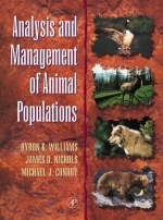 Analysis and Management of Animal Populations - Byron K. Williams, James D. Nichols, Michael J. Conroy