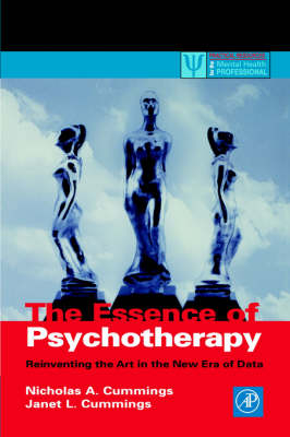 The Essence of Psychotherapy - Nicholas A. Cummings