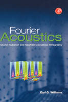 Fourier Acoustics - Earl G. Williams