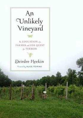 An Unlikely Vineyard - Deirdre Heekin