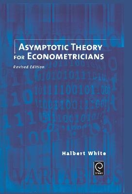 Asymptotic Theory for Econometricians - Halbert White