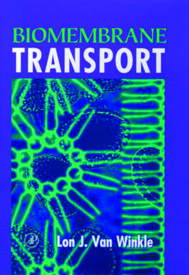 Biomembrane Transport - Lon J. Van Winkle