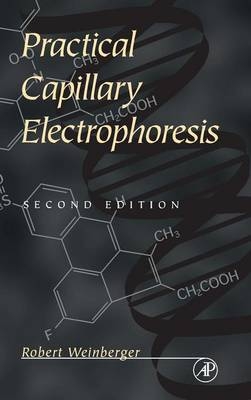 Practical Capillary Electrophoresis - Robert Weinberger