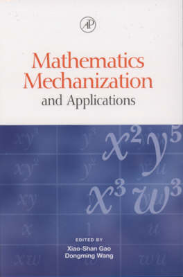 Mathematics Mechanization and Applications - 