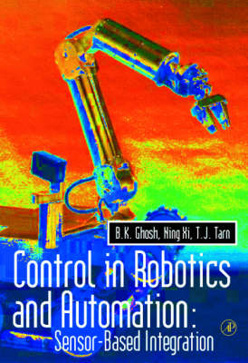 Control in Robotics and Automation - B.K. Ghosh,  etc., T.J. Tarn,  Ning Xi