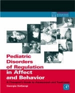 Pediatric Disorders of Regulation in Affect and Behavior - Georgia A. DeGangi