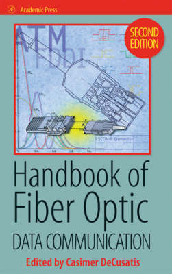 Handbook of Fiber Optic Data Communication - 