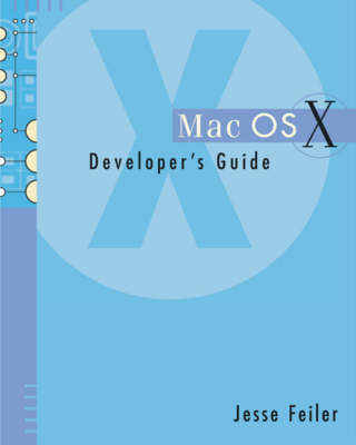 Mac OSX Developer Guide - Jesse Feiler