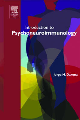 Introduction to Psychoneuroimmunology - Jorge H. Daruna