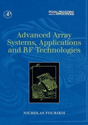 Advanced Array Systems, Applications and RF Technologies - Nicholas Fourikis