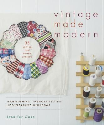 Vintage Made Modern - Jennifer Casa