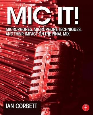 Mic It! - Ian Corbett