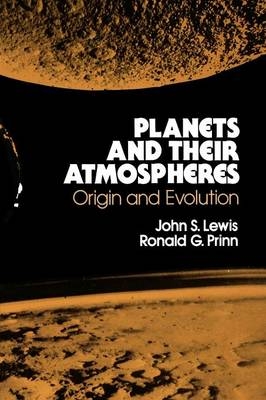 Planets and Their Atmospheres - John S. Lewis, Ronald G. Prinn