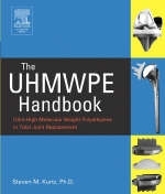 The UHMWPE Handbook - Steven M. Kurtz