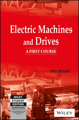 Electric Machines and Drives - Ned Mohan
