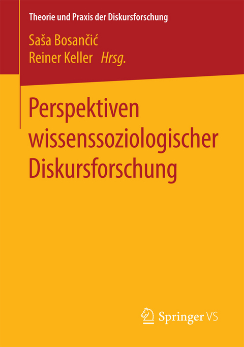 Perspektiven wissenssoziologischer Diskursforschung - 