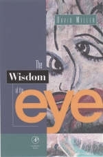 The Wisdom of the Eye - David M. Miller