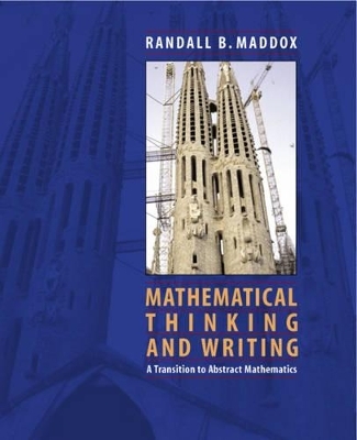 Mathematical Thinking and Writing - Randall Maddox