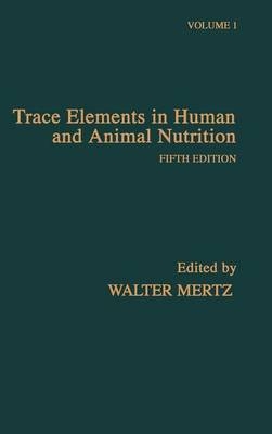Trace Elements in Human and Animal Nutrition - 