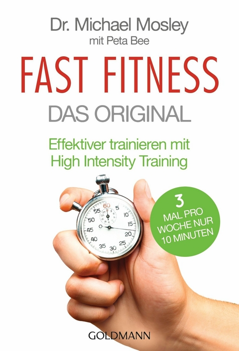 Fast Fitness - Das Original - Michael Mosley, Peta Bee