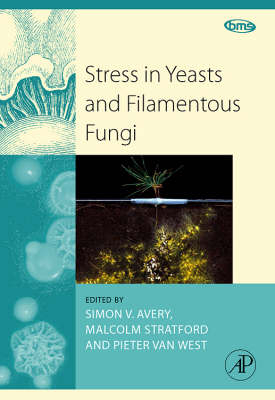 Stress in Yeasts and Filamentous Fungi - 