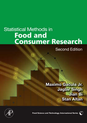 Statistical Methods in Food and Consumer Research - Maximo C. Gacula Jr., Jagbir Singh, Jian Bi, Stan Altan