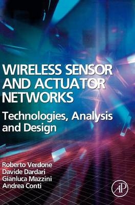 Wireless Sensor and Actuator Networks - Roberto Verdone, Davide Dardari, Gianluca Mazzini, Andrea Conti
