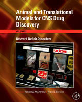 Animal and Translational Models for CNS Drug Discovery: Reward Deficit Disorders - 