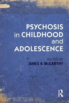 Psychosis in Childhood and Adolescence - 
