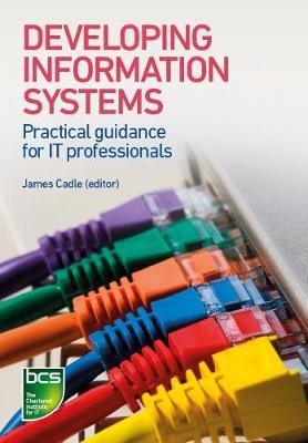 Developing Information Systems - Tahir Ahmed, Julian Cox, Lynda Girvan, Alan Paul